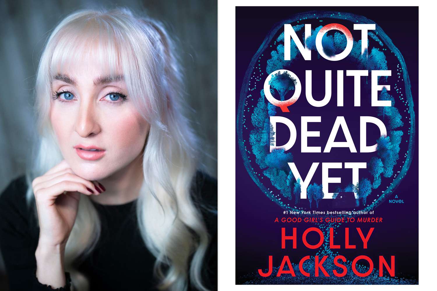 See the Cover of Holly Jackson's First Adult Book 'Not Quite Dead Yet' (Exclusive)